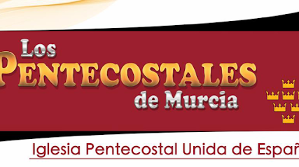 Iglesia Pentecostal Unida de España en Murcia "Los Pentecostales de Murcia"